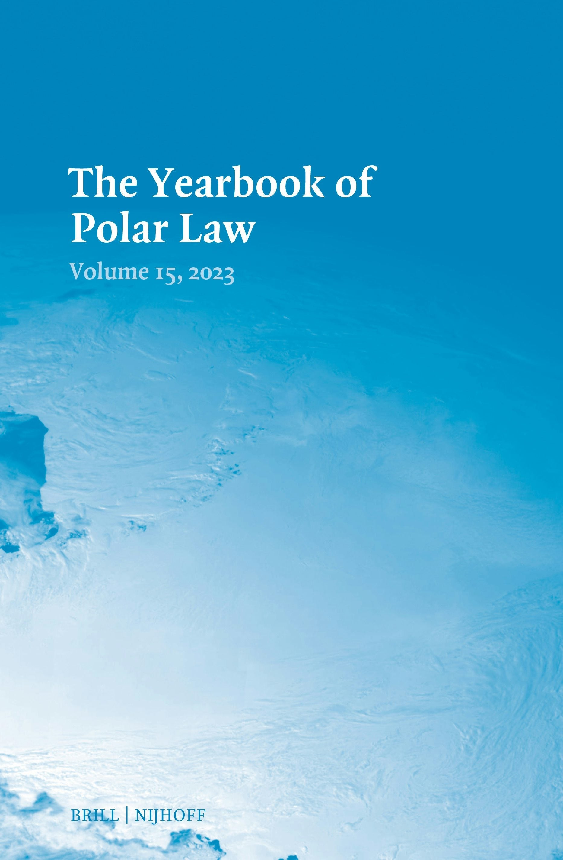 Book cover image for The Yearbook of Polar Law Volume 15, 2023 ISBN: 9789004541450
